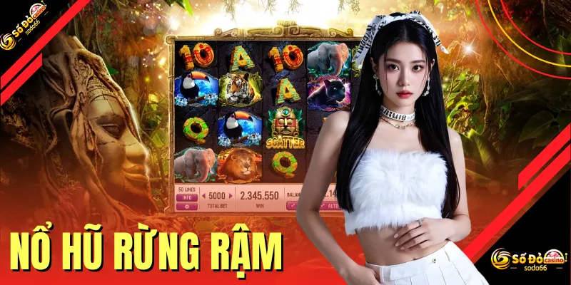 Nổ Hũ Rừng Rậm - Chiến Thuật Quay Slot Chinh Phục Thưởng Lớn